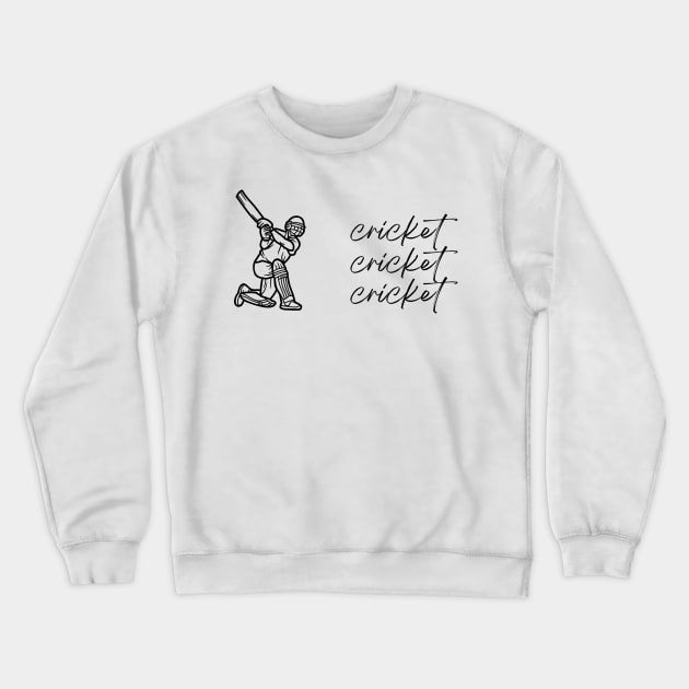 Cricket Cricket Cricket Crewneck Sweatshirt by simpledesigns